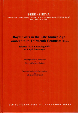 Royal Gifts in The Late Bronze Age 14th to 13th Centuries B.C.E